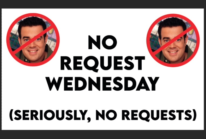 No Request Wednesday in Youngstown